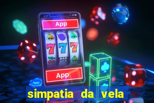 simpatia da vela para afastar rival